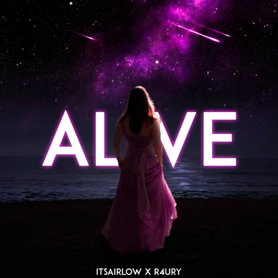 Alive By itsAirLow, R4URY's cover