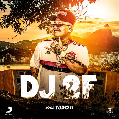 Baile de Favela, O Clima é Foda By DJ 2F's cover