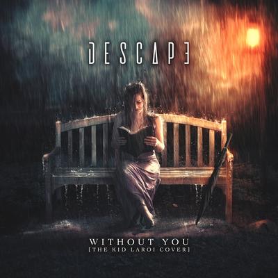 Without You (The Kid Laroi Cover) By Descape's cover