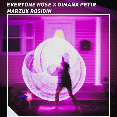 Everyone Nose X Dimana Petir's cover