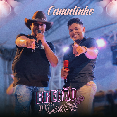 Canudinho By Bregão do Caster's cover