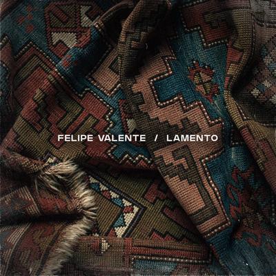 Lamento By Felipe Valente's cover