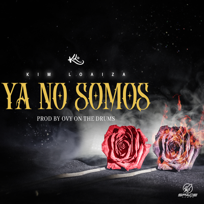 Ya No Somos By Kim Loaiza, Ovy On The Drums's cover