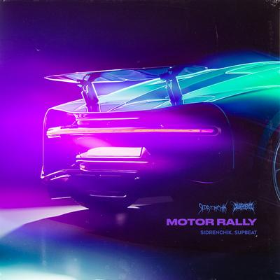 MOTOR RALLY By SIDRENCHIK, SUPBEAT's cover