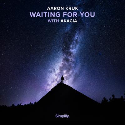 Waiting For You By Aaron Kruk, Akacia's cover