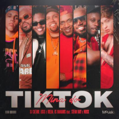 Mina do Tiktok By Dj Caetano, Lucas e Orelha, Os Hawaianos, Stefan Baby, Mousik's cover