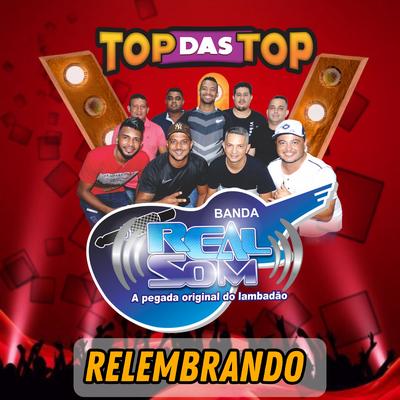 Cama Bagunçada By Banda Real Som Oficial De MT, LAMBADÃO 100% TOP DAS TOP's cover