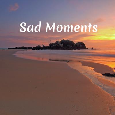 Sad Moments's cover