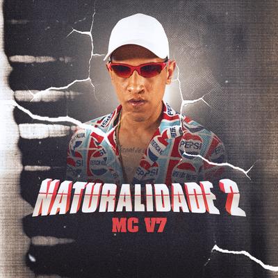 Naturalidade 2 By MC V7's cover