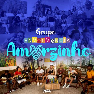 Amorzinho By Grupo Envolvência's cover