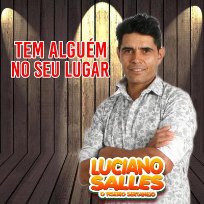 Tem Alguem no Seu Lugar (Cover) By Luciano Salles's cover