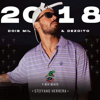 2018 By Steffano Herrera, T-Rex's cover