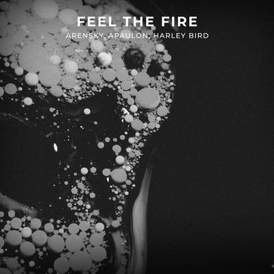 Feel The Fire By Arensky, APAULON, Harley Bird's cover