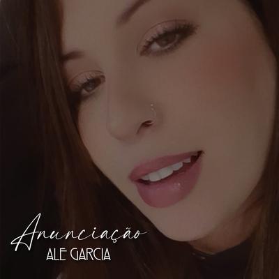 Anunciação By Alessandra Garcia's cover