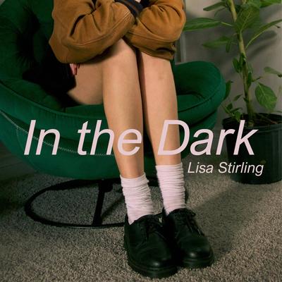 In the Dark By Lisa Stirling's cover