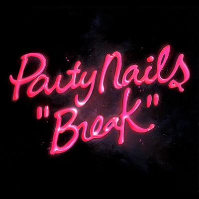 Break By Party Nails's cover