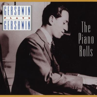 Gershwin Plays Gershwin: The Piano Rolls's cover
