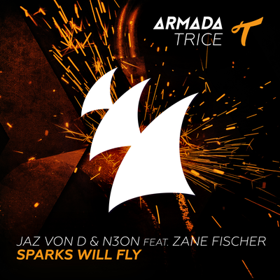 Sparks Will Fly By Jaz von D, N3ON, Zane Fischer's cover