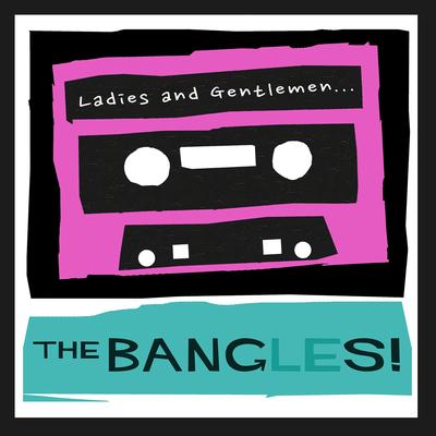 Ladies and Gentlemen...The Bangles!'s cover