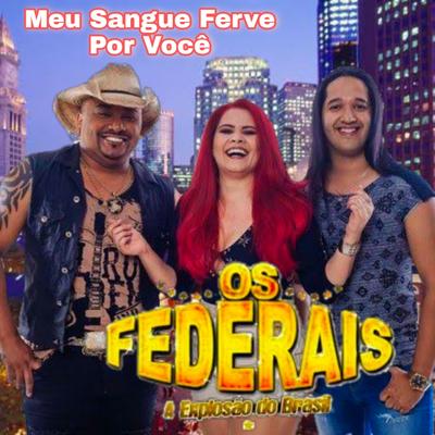 To Bebendo de Mais By Os Federais A explosão do Brasil's cover
