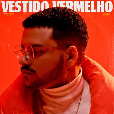 Vestido Vermelho By Filipe Papi's cover