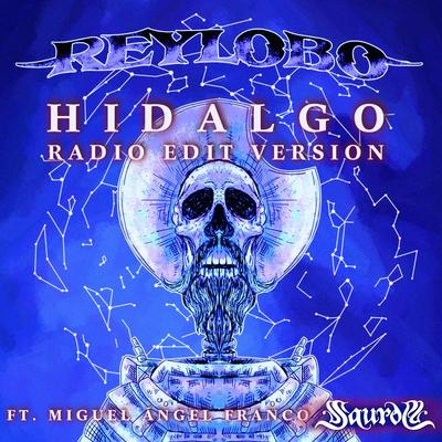 Hidalgo (Radio Edit) [feat. Saurom & Miguel Ángel Franco]'s cover