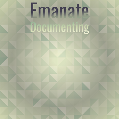 Emanate Documenting's cover