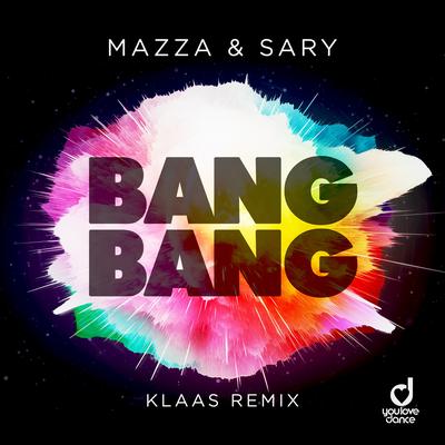 Bang Bang (Klaas Remix) By Sary, Klaas, Mazza's cover