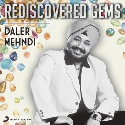 Rediscovered Gems: Daler Mehndi's cover