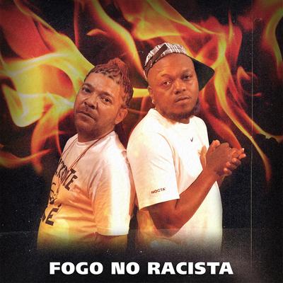 Fogo no Racista (feat. Mary Jane) By Djonga, Boris Music, Mary Jane, Tunico da Vila's cover