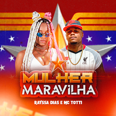 Mulher Maravilha By Rayssa Dias, MC TOTTI's cover