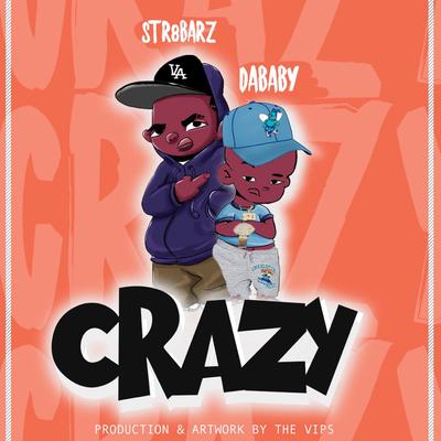 Crazy By Str8Barz, DaBaby's cover