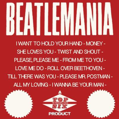 Top Six Presents Beatlemania's cover