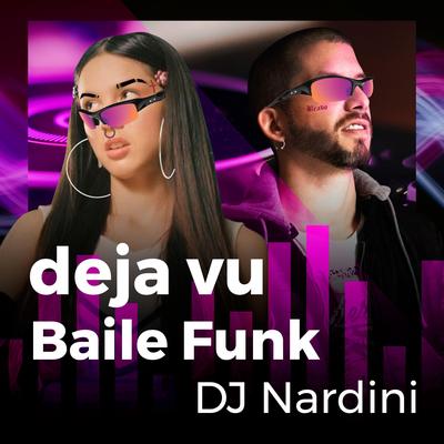 deja vu Baile Funk By DJ NARDINI's cover