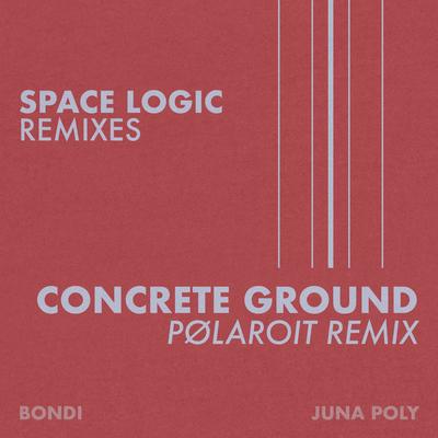 Concrete Ground (pølaroit Remix)'s cover