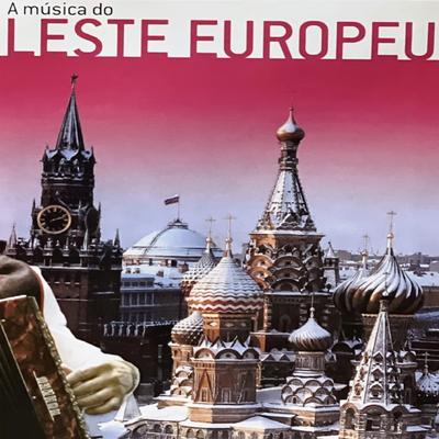 A Música do Leste Europeu's cover