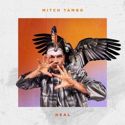 Heal By Mitch Tambo's cover