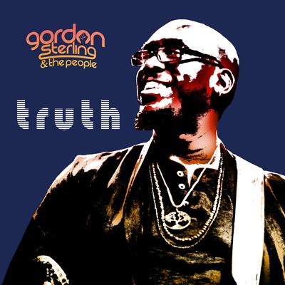 Truth By Gordon Sterling and the People's cover