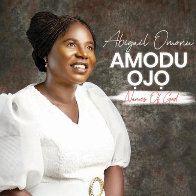 Amodu Ojo (Names Of God)'s cover