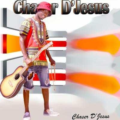 Chaser D'Jesus's cover