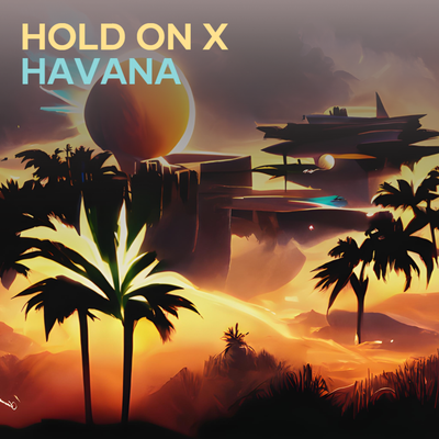 Hold on X Havana (Remix) By YONIS HOBAN's cover