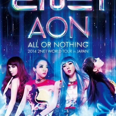 2014 2NE1 WORLD TOUR ～ALL OR NOTHING～ in JAPAN's cover