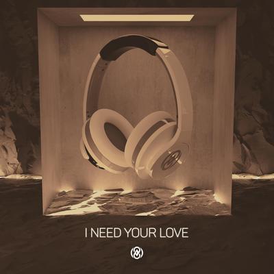 I Need Your Love(8D Audio) By 8D Tunes's cover