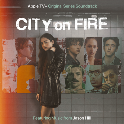 City On Fire: Season 1 (Apple TV+ Original Series Soundtrack)'s cover