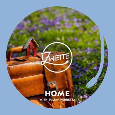 Home By Julian Perretta, Zwette's cover