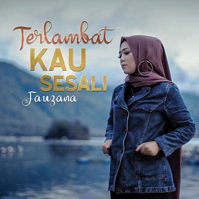 Terlambat Kau Sesali's cover