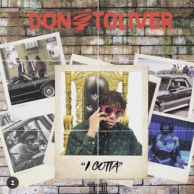 I Gotta By Don Toliver's cover