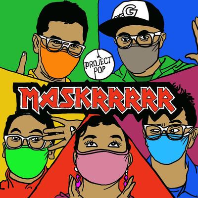 Maskrrrrr By Project Pop's cover