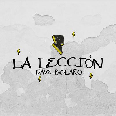 La Lección By Dave Bolaño's cover