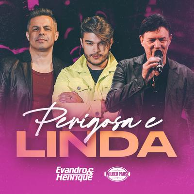 Perigosa e Linda By Evandro & Henrique, Wilceu Pause's cover